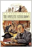 The Complete Father Brown Stories