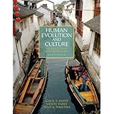 human evolution and culture highlights of anthropology 7th edition