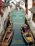 Human evolution and culture : highlights of anthropology
