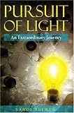 Pursuit of Light: An Extraordinary Journey