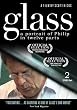 Glass: A Portrait of Philip in Twelve Parts