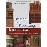 Original oder F�lschung?: Restaurierte M�bel bewerten - Plagiate erkennenvon "Martin Marquardt"