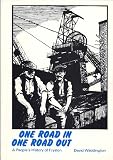 One road in one road out : a people's history of Fryston