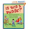 Is This a Phase? Child Development & Parent Strategies, Birth to 6 Years