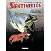 Les sentinelles, Tome 1 : Juillet-ao�t 1914 Les moissons d'acier