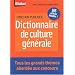 Dictionnaire de culture g�n�rale : A l'usage des candidats aux concours administratifs