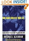 Our Band Could Be Your Life: Scenes from the American Indie Underground 1981-1991