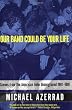 Our Band Could Be Your Life: Scenes from the American Indie Underground 1981-1991