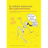 Le cahier minceur des Paresseusespar Marie Belouze-Storm