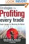 Strategies for Profiting on Every Trade: Simple Lessons for Mastering the Market