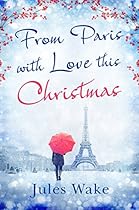 From Paris With Love This Christmas From Paris With Love This Christmas