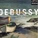 Debussy: La Mer; Nocturnes; Prelude to the Afternoon of a Faun