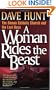 A Woman Rides the Beast: The Roman Catholic Church and the Last Days