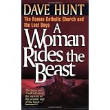 A Woman Rides the Beastby Dave Hunt 