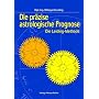 Die pr�zise astrologische Prognose - Die Leiding-Methode