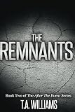 The Remnants: Book 2 of the After The Event Series