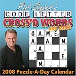 Pat Sajak Code Letter Cross'd Words and More: 2008 Day-to-Day Calendar book cover
