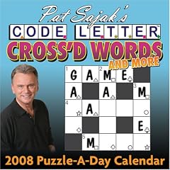 Pat Sajak's Code Letter Cross'd Words and More: 2008 Day-to-Day Calendar