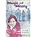 Magic And Misery