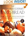 The Gluten-Free Gourmet Bakes Bread: More Than 200 Wheat-Free Recipes