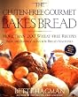 The Gluten-Free Gourmet Bakes Bread: More Than 200 Wheat-Free Recipes