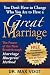 You Don t Have to Change Who You Are to Have a Great Marriage: The Power of the New Breakthrough Marriage Blueprint Method