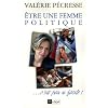 Etre une femme politique...