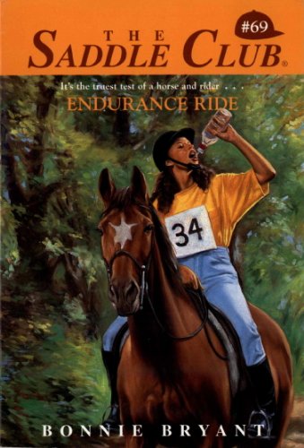 Endurance Ride (Saddle Club series Book 69)