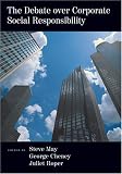 The Debate over Corporate Social Responsibility