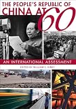 The Peoples Republic of China at 60: An International Assessment
