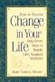 How to Master Change in Your Life: 67 Ways to Handle Life's Toughest Moments