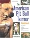 American Pit Bull Terrier Handbook (Barron's Pet Handbooks)