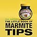 The Little Book of Marmite Tips (Little Books of Tips)