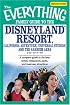 Everything Family Guide to the Disneyland Resort, California Adventure, Universal Studios, and the Anaheim AreA: A complete guide to the best hotels,l ... attractions (Everything: Travel and History)