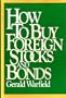 How to Buy Foreign Stocks and Bonds: A Guide for the Individual Investor