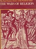 The Hamlyn history of the world in colour. Vol.10, The wars of religion