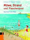 M&ouml;we, Strand und Flaschenpost: Das Buch vom Meer