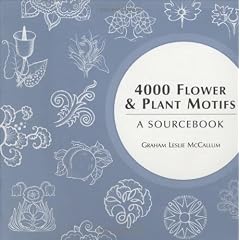 4000 Flower & Plant Motifs: A Sourcebook
