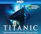 Titanic 100 Year Anniversary [HD]: Titanic 100 Year Anniversary Volume 2 [HD]