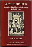 A tree of life : diversity, flexibility, and creativity in Jewish law