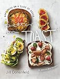 Toast : tartines, open sandwiches, bruschetta, canapés, artisanal toasts, and more
