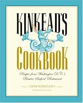 Kinkead's Cookbook: Recipes from Washington D.C.'s Premier Seafood Restaurant