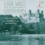 Earl Wild Plays His Transcriptions of Gershwin