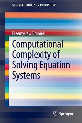 computational complexity of solving equation systems springerbriefs in philosophy