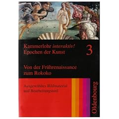 Kammerlohr interaktiv! Epochen der Kunst 3: Von der Fr�hrenaissance zum Rokoko