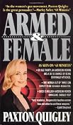 Amazon.com: Armed and Female: Twelve Million American Women Own Guns, Should You? (9780312951504): Paxton Quigley: Books