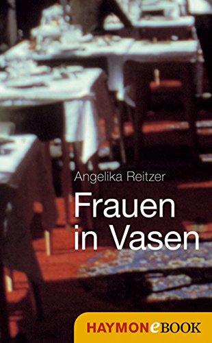Frauen in Vasen: Prosa (German Edition)