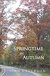 Springtime in Autumn