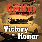 Victory and Honor | [W. E. B. Griffin, William E. Butterworth IV]