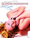 Master Guide for Glamour Photography: Digital Techniques and Images